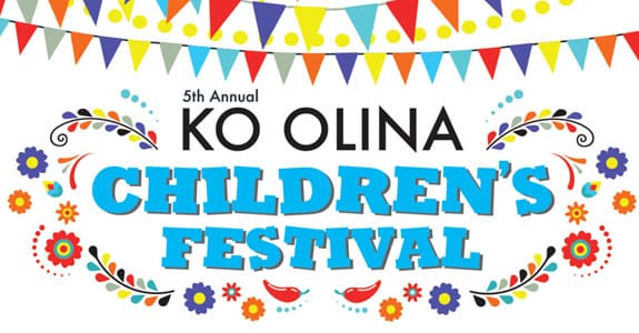 Ko Olina Launches Ticket Sales for the 5th Annual Ko Olina Childrens Festival, Saturday, September 22, 2018
